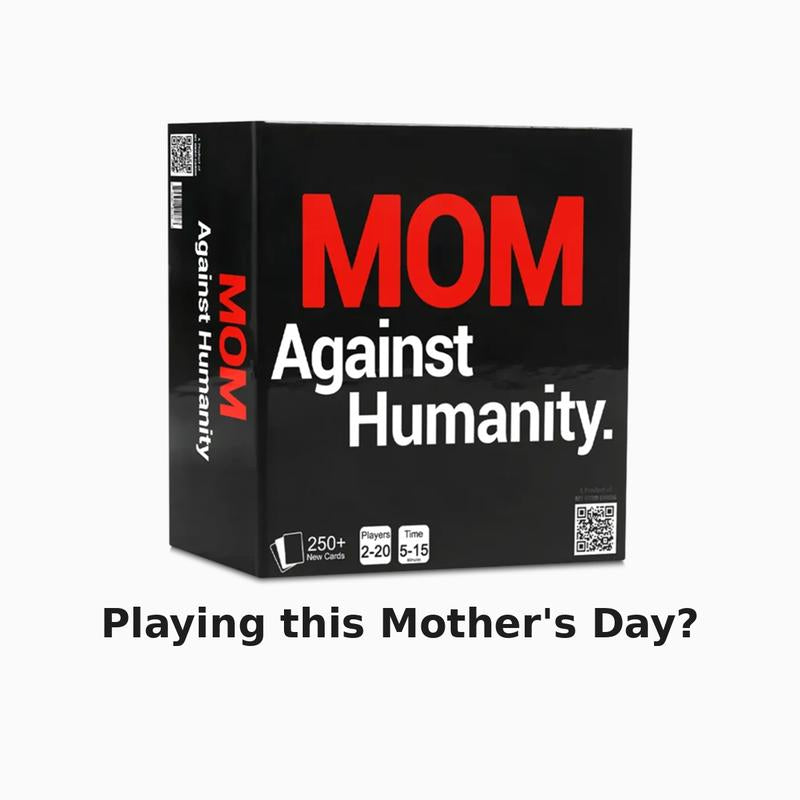 Mom against Humanity Party Card Game - Perfect Gift for Mother'S Day
